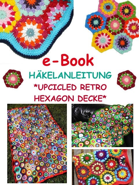 e-Book *Decke - Blanket UPCYCLED RETRO HExAGON* Häkelanleitung, pdf-Datei, deutsch & US-Englisch, Häkeldecke, Granny Square,