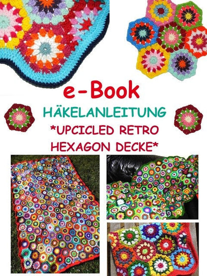 e-Book *Blanket UPCYCLED RETRO HExAGON* Crochet pattern, pdf-file, German & US English, crochet blanket, Granny Square,